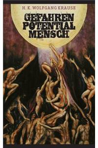 Gefahrenpotential Mensch