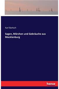 Sagen, Märchen und Gebräuche aus Mecklenburg