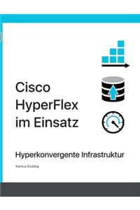 Cisco HyperFlex im Einsatz