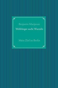 Weltbürger sucht Wurzeln