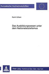 Das Ausbildungswesen unter dem Nationalsozialismus