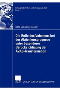 Rolle Des Volumens Bei Der Aktienkursprognose Unter Besonderer Berücksichtigung Der Avas-Transformation