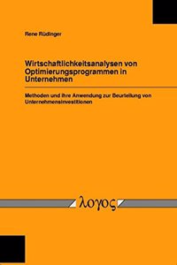 Wirtschaftlichkeitsanalysen Von Optimierungsprogrammen in Unternehmen