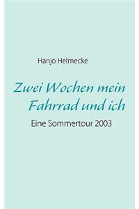 Zwei Wochen mein Fahrrad und ich