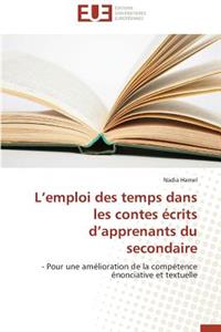 L Emploi Des Temps Dans Les Contes Écrits D Apprenants Du Secondaire