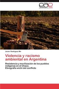 Violencia y racismo ambiental en Argentina