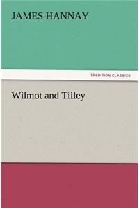 Wilmot and Tilley