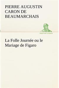 Folle Journée ou le Mariage de Figaro