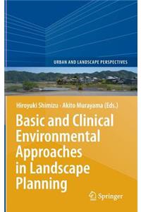 Basic and Clinical Environmental Approaches in Landscape Planning