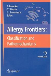 Allergy Frontiers:Classification and Pathomechanisms