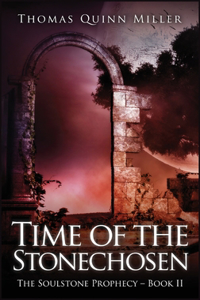 Time of the Stonechosen