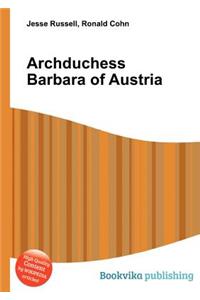 Archduchess Barbara of Austria