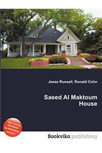 Saeed Al Maktoum House