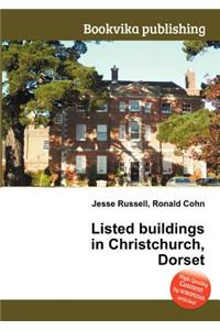 Listed Buildings in Christchurch, Dorset