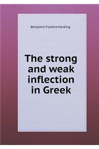 The Strong and Weak Inflection in Greek