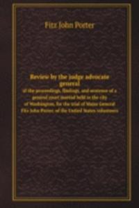 REVIEW BY THE JUDGE ADVOCATE GENERAL
