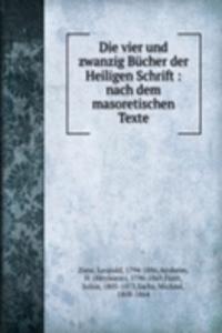 Die vier und zwanzig Bucher der Heiligen Schrift