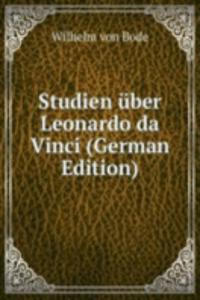 Studien uber Leonardo da Vinci (German Edition)