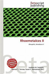 Rhoemetalces II