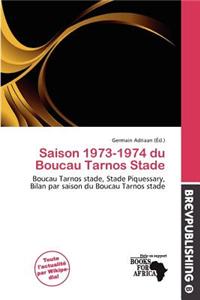 Saison 1973-1974 Du Boucau Tarnos Stade
