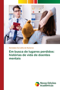 Em busca de lugares perdidos