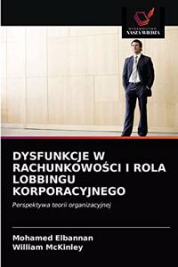 Dysfunkcje W RachunkowoSci I Rola Lobbingu Korporacyjnego