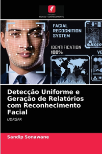 Detecção Uniforme e Geração de Relatórios com Reconhecimento Facial