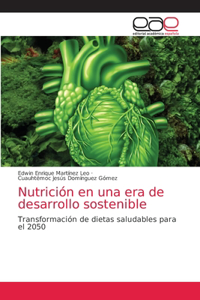Nutrición en una era de desarrollo sostenible