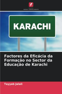 Factores da Eficácia da Formação no Sector da Educação de Karachi