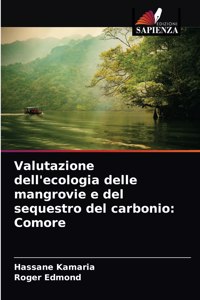 Valutazione dell'ecologia delle mangrovie e del sequestro del carbonio