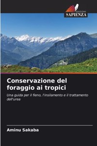 Conservazione del foraggio ai tropici