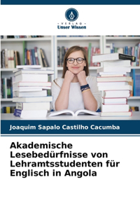 Akademische Lesebedürfnisse von Lehramtsstudenten für Englisch in Angola