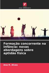 Formação concorrente na infância