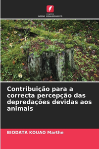 Contribuição para a correcta percepção das depredações devidas aos animais