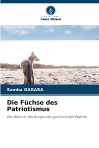 Die Füchse des Patriotismus