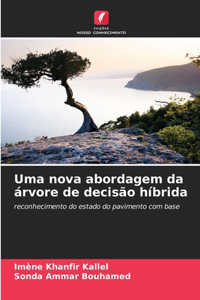 Uma nova abordagem da árvore de decisão híbrida