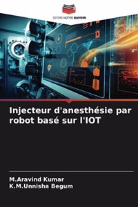 Injecteur d'anesthésie par robot basé sur l'IOT