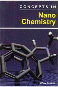 Concepts in Nano Chemistry