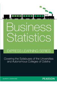 Business Statistics (ELS for Odisha University & Autonomous Colleges)