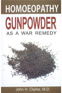 Gunpowder as a War Remedy