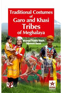 Traditional Costumes Of Garo And Khasi Tribes Of Meghalaya