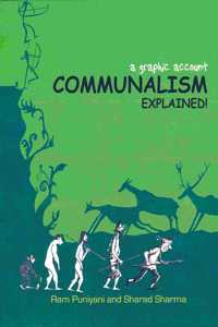 COMMUNALISM EXPLAINED: A Graphic Account