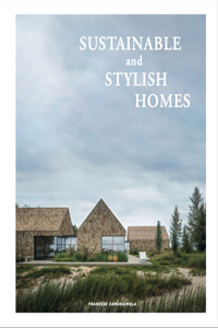 Sustainable And Stylish Homes
