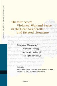 War Scroll, Violence, War and Peace in the Dead Sea Scrolls and Related Literature