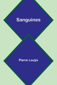 Sanguines