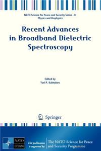 Recent Advances in Broadband Dielectric Spectroscopy