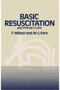 Basic Resuscitation and Primary Care