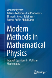 Modern Methods in Mathematical Physics