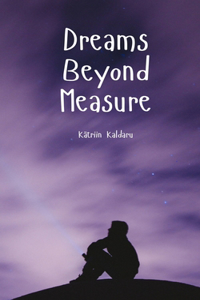 Dreams Beyond Measure