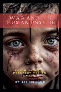 War and the Human Psyche